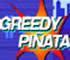 Greedy Pinatas