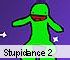 Stupidance 2