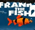 Franky The Fish 2